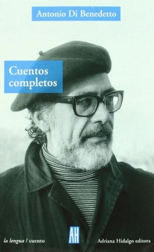 Cuentos Completos - Di Benedetto Antonio