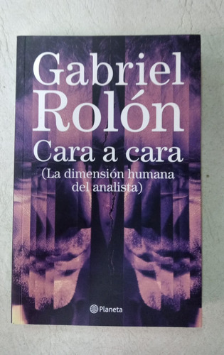 Cara A Cara - Gabriel Rolon - Planeta