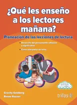 Comprar Libro ¿que Les Enseño A Los Lectores Mañana? Trillas