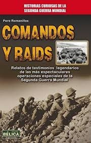 Comandos Y Raids - Pere Romanillos