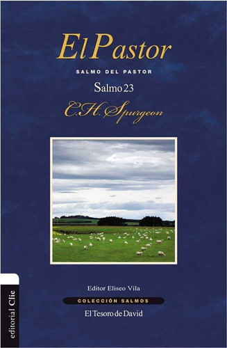 El Pastor : Salmo Del Pastor. Salmo 23 - Charles H. Spurg...