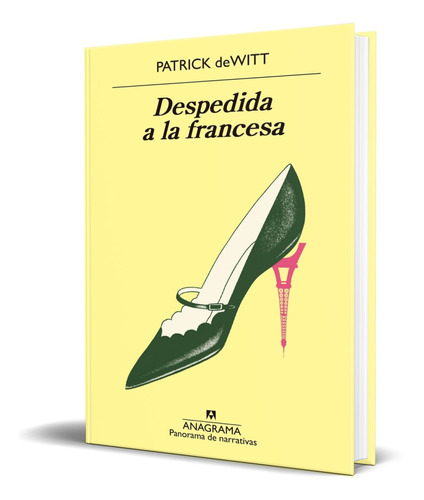 Libro Despedida A La Francesa [ Original ] Patrick Dewitt 