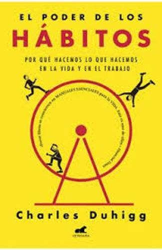 El Poder De Los Hábitos / Charles Duhigg