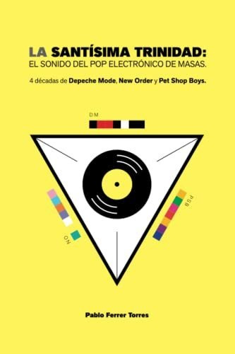 Libro : La Santisima Trinidad El Sonido Del Pop Electronico