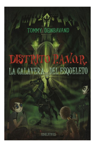 La Calavera Del Esqueleto - Diatrito Pavor