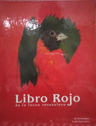 Libro Rojo De La Fauna Venezolana-jon Paul Rodríguez
