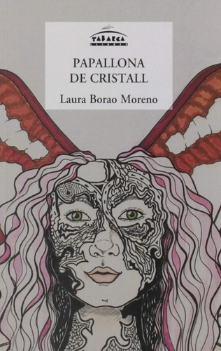 Papallona De Cristall - Borao Moreno, Laura
