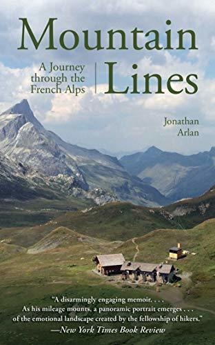 Mountain Lines A Journey Through The French Alps, De Arlan, Jonathan. Editorial Skyhorse, Tapa Blanda En Inglés, 2021