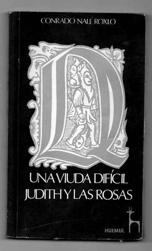Una Viuda Dificil Judith Y Las Rosas -conrado Nale Roxlo