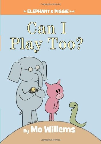 Book : Can I Play Too? (an Elephant And Piggie Book) - Mo...