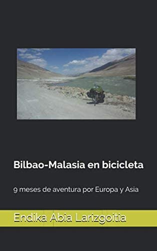 Libro: Bilbao-malasia En Bicicleta: 9 Meses De Aventura Por 