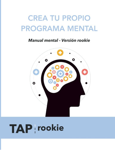 Libro: Tap Thoughts Actions Progress: Crea Tu Propio Program