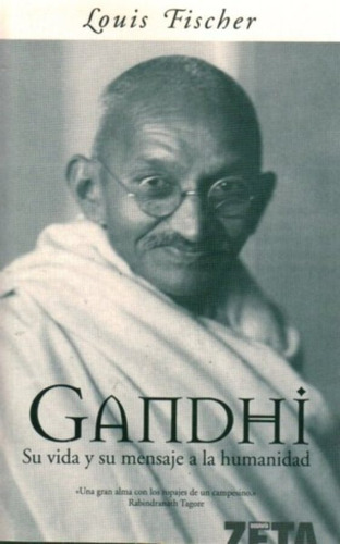 Gandhi Su Vida Y Mensaje (=nuevo) / Louis Fischer / Envio