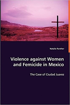 Libro Violence Against Women And Femicide In Mexico Ingles