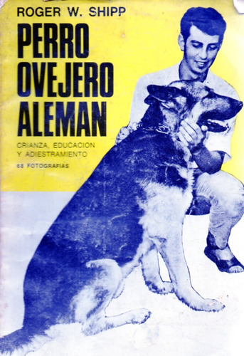 Perro Ovejero Aleman Roger W Shipp 