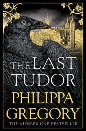 The Last Tudor : Philippa Gregory, de Philippa Gregory. Editorial Simon Schuster Ltd, tapa blanda