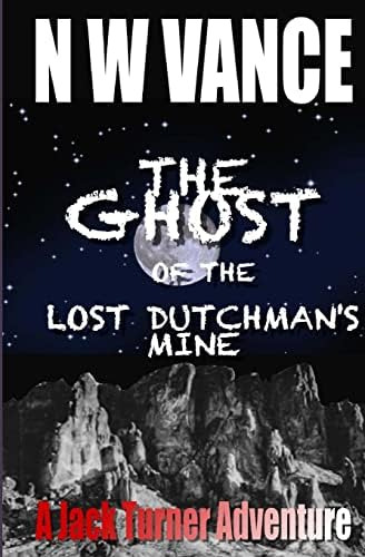 Libro:  The Ghost Of The Lost Dutchmanøs Mine