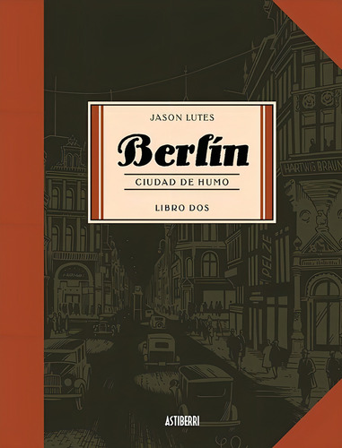 Berlin Ciudad De Humo - Libro Dos - Lutes - Astiberri