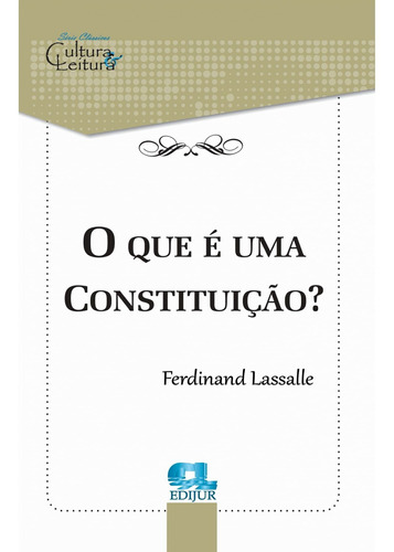 O Que É Uma Constituição? Lassalle