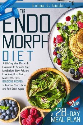 Libro The Endomorph Diet : A 28-day Meal Plan With Exerci...