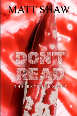 Libro Don't Read: The Extended Cut - Shaw, Matt