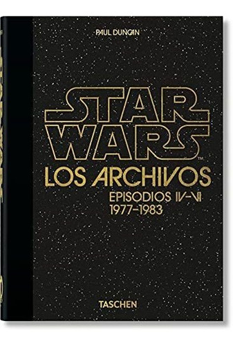 Libro: Los Archivos De Star Wars. 1977-1983. 40ª Edición.