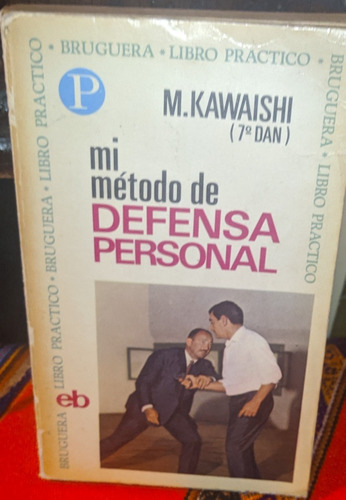 Mikonosuke Kawaishimi Método De Defensa Personal