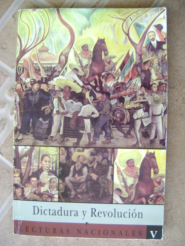 Lecturas Nacionales 5 Dictadura Y Revolucion- 1995