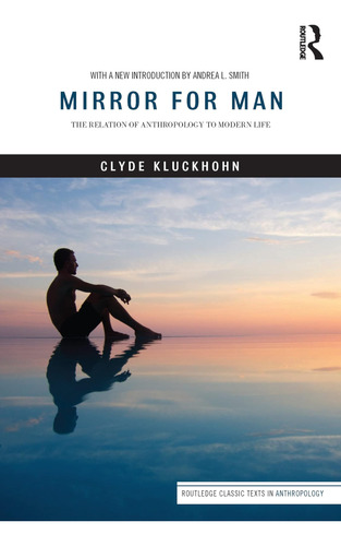 Libro: En Inglés Mirror For Man: La Relación De La Antropolo