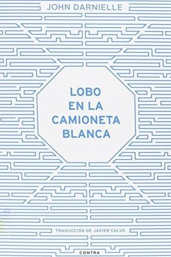 Lobo En La Camioneta Blanca - John Darnielle