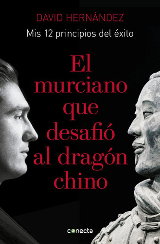 Libro: El Murciano Que Desafió Al Dragón Chino. Hernández Za