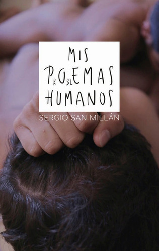 Mis Poemas Humanos, De San Millán Martín., Sergio. Editorial Ediciones Hidroavión, Tapa Blanda En Español