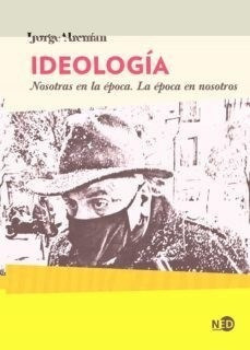 Ideologia Nosotras En La Epoca La Epoca En Nosotros (colecc