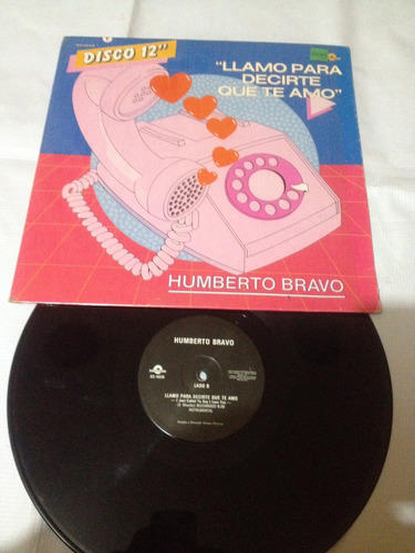 Humberto Bravo Llamo Para Decirte Que Te Amo Disco De Vinil 