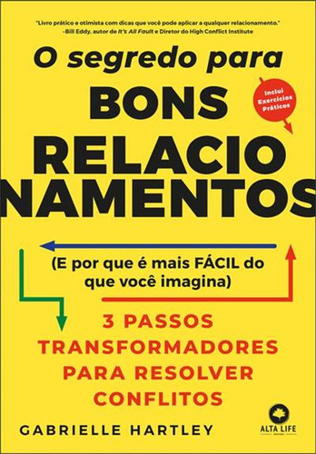 O Segredo Para Bons Relacionamentos - Editora Alta Books