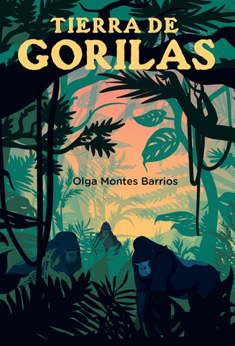 Libro Tierra De Gorilas - Olga Montes Barrios