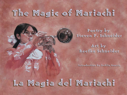 Libro: The Magic Of Mariachi La Magia Del Mariachi (english 