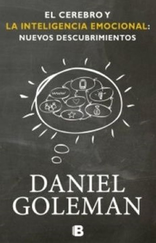 Cerebro Y La Inteligencia Emocional - Daniel Goleman