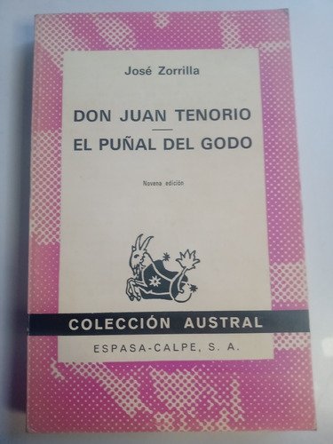 José Zorrilla Don Juan Tenorio El Puñal Del Godo Austral