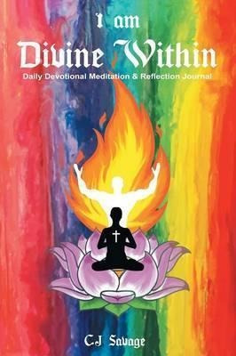 I Am Divine Within - C J Savage (paperback)