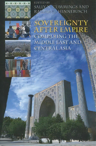 Sovereignty After Empire, De Sally N. Cummings. Editorial Edinburgh University Press, Tapa Blanda En Inglés