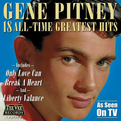 Cd 18 All Time Greatest Hits - Pitney, Gene