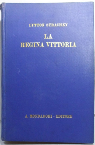 La Regina Vittoria Lytton Strachey