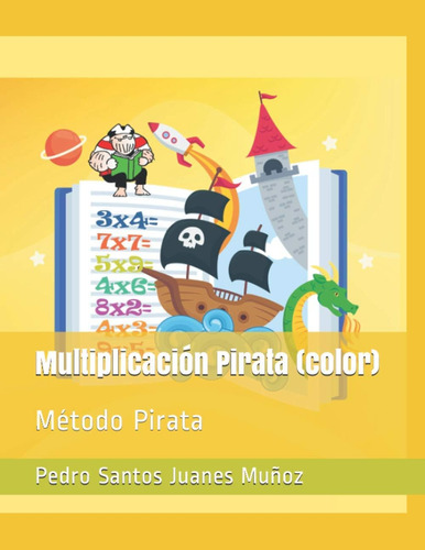 Livro: Multiplicación Pirata (cor): Método Pirata (spanish E