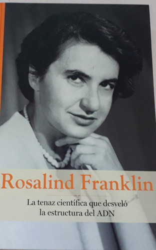 Rosalind Franklin  - Colección Grandes Mujeres - Rba 