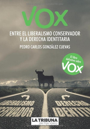 Libro: Vox: Entre El Liberalismo Conservador Y La Derecha Id