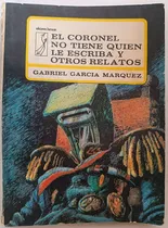 Comprar El Coronel No Tiene Quien Le Escriba Y Otros Relatos Gabriel