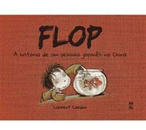 Flop - A História De Um Peixinho Japonês Na China, De Cardon, Laurent. Editora Panda Books Em Português