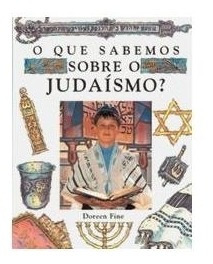 Livro O Que Sabemos Sobre O Judaísmo Doreen Fine