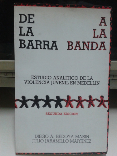 De La Barra A La Banda * Violencia Juvenil Medellin Colombia